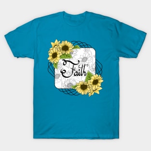 Faith - Sunflowers T-Shirt